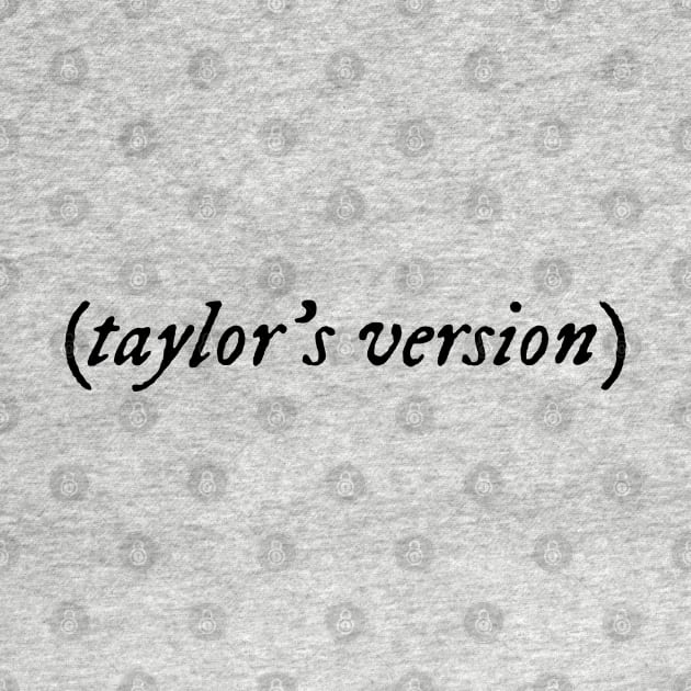 Taylor's Version by Likeable Design